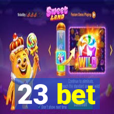 23 bet